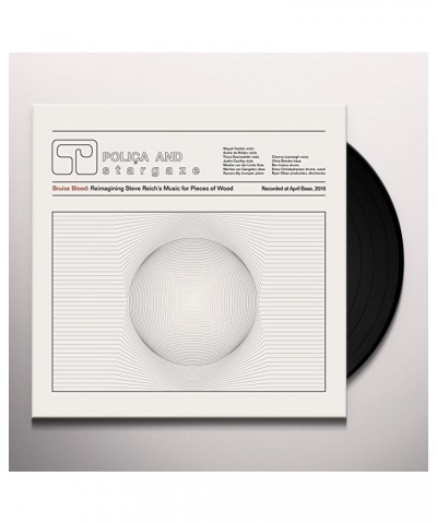 Polica Bruise Blood: Reimagining Steve Reich's Music For Pieces Of Wood Vinyl Record $4.19 Vinyl