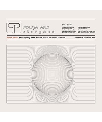 Polica Bruise Blood: Reimagining Steve Reich's Music For Pieces Of Wood Vinyl Record $4.19 Vinyl