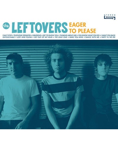 The Leftovers Eager To Please Vinyl (4 Colors Available) $4.18 Vinyl