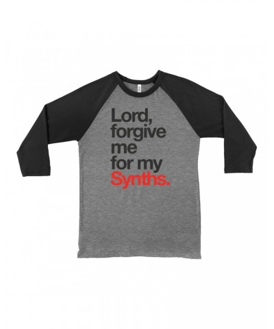 Music Life 3/4 Sleeve Baseball Tee | Forgive Me For My Synths Shirt $7.59 Shirts