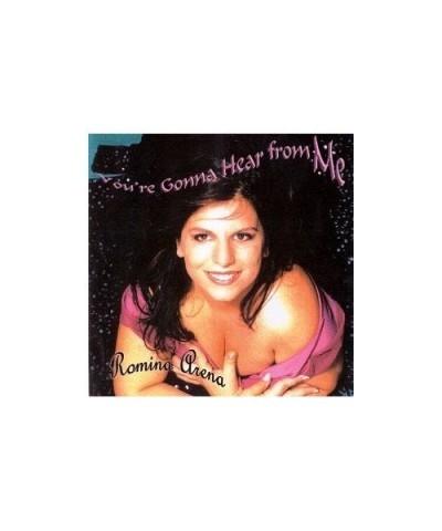 Romina Arena YOU'RE GONNA HEAR FROM ME CD $28.80 CD