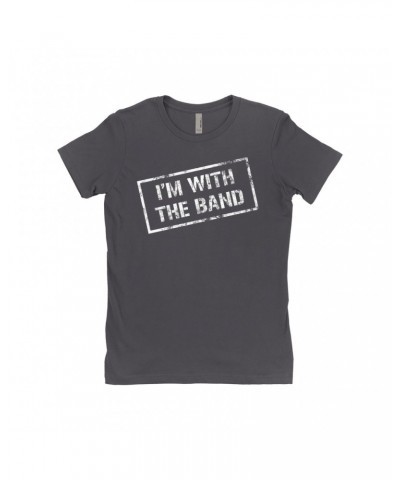 Music Life Ladies' Boyfriend T-Shirt | I'm With The Band Shirt $11.62 Shirts