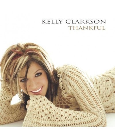 Kelly Clarkson THANKFUL (GOLD SERIES) CD $28.25 CD