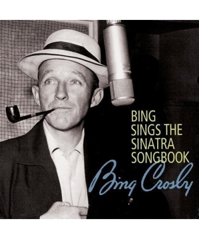 Bing Crosby BING SINGS THE SINATRA SONGBOOK CD $9.02 CD